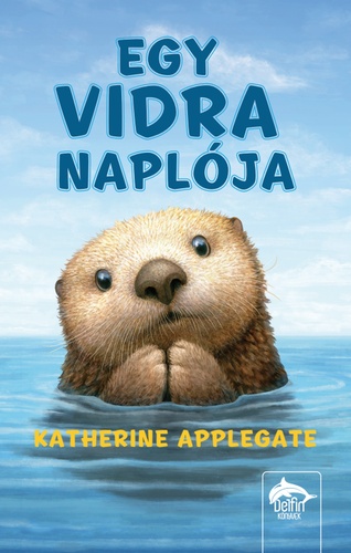 Katherine Applegate: Egy vidra naplója