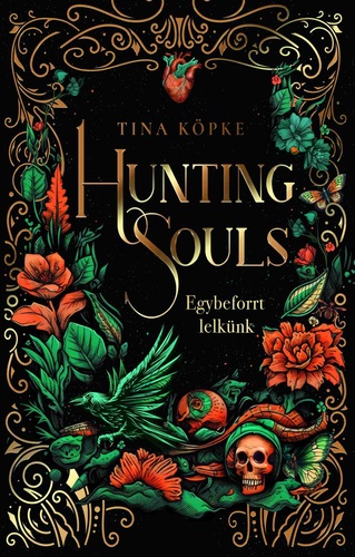 Tina Köpke: Hunting Souls – Egybeforrt lelkünk