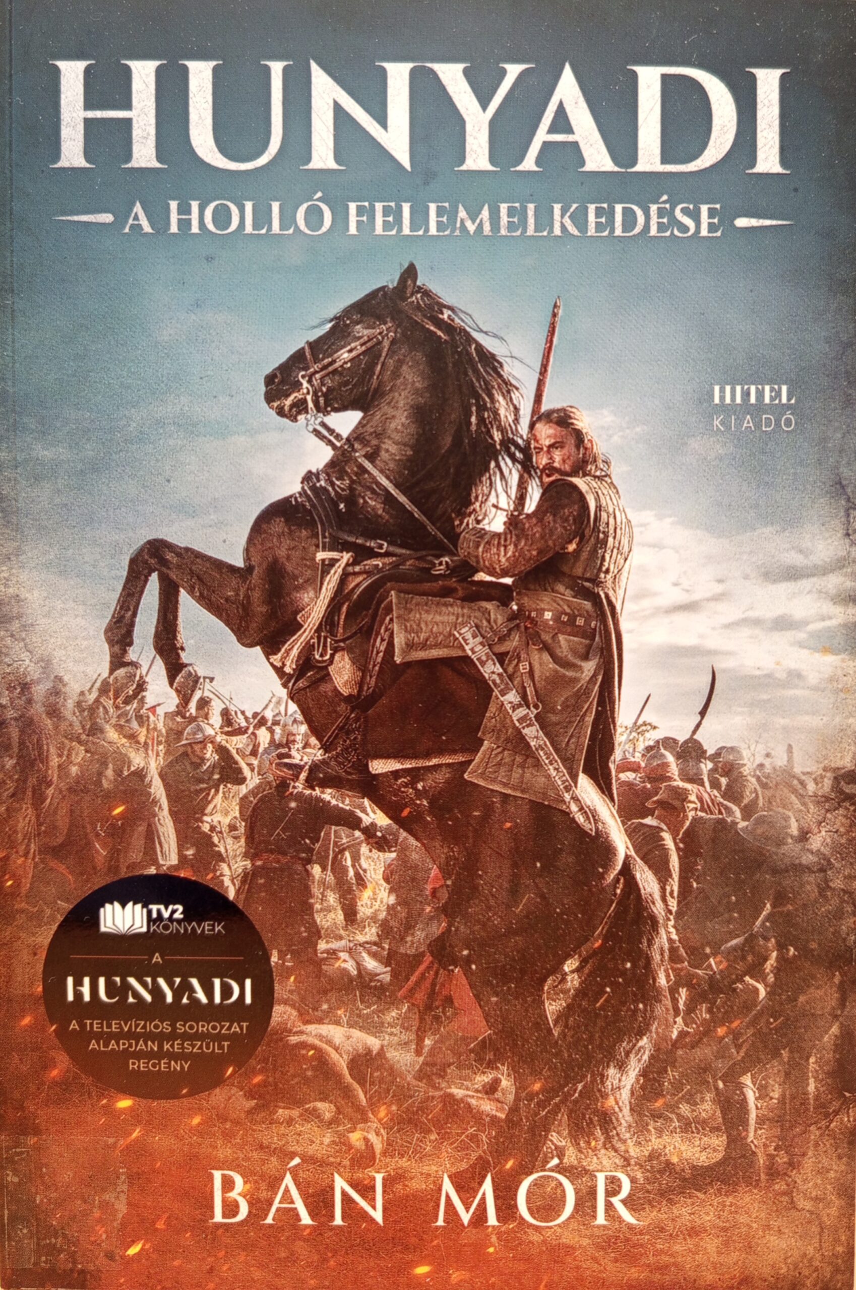 Bán Mór: Hunyadi – A holló felemelkedése
