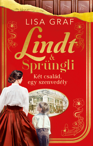 Lisa Graf: Lindt & Sprüngli: Két család, egy szenvedély